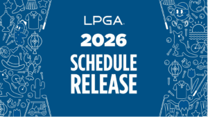 2026 LPGA Schedule Release