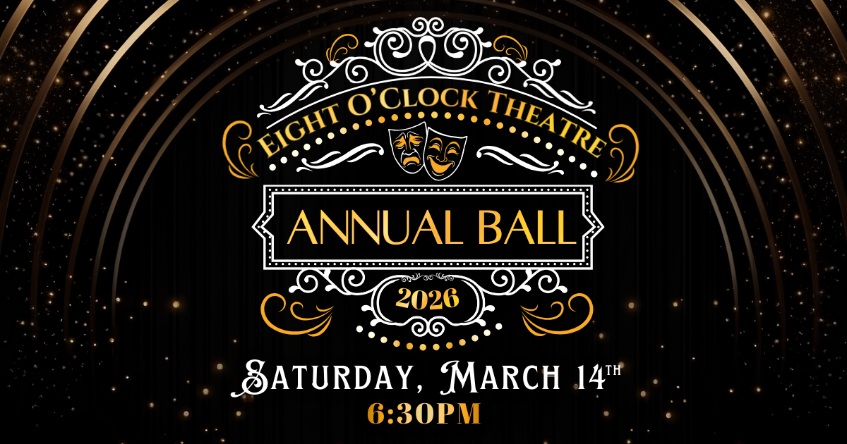 Eight O’Clock Theatre Annual Ball