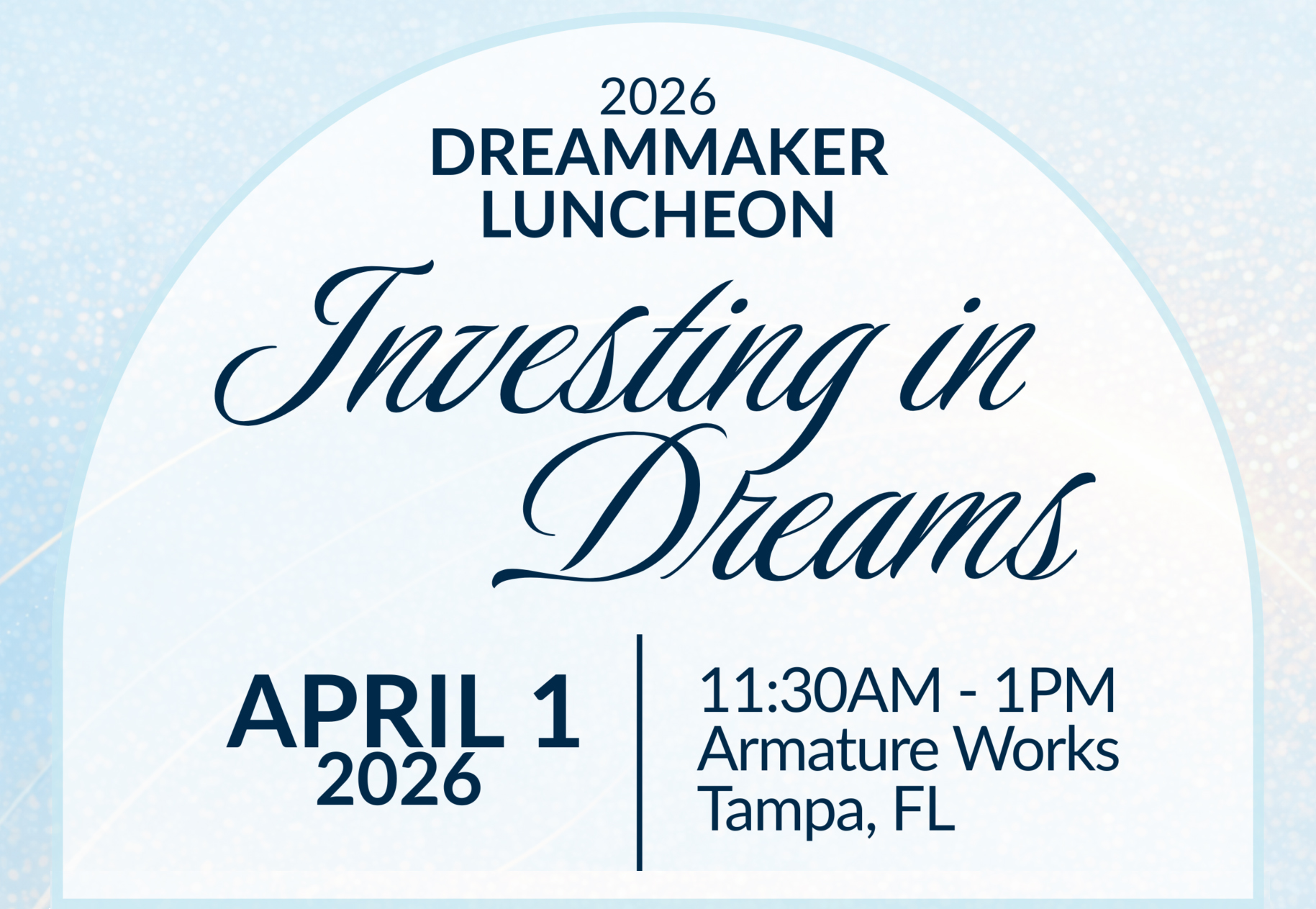 2026 Dreammaker Luncheon: Investing in Dreams