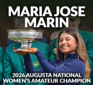 Maria Jose Marin Wins 2026 Augusta National Women’s Amateur