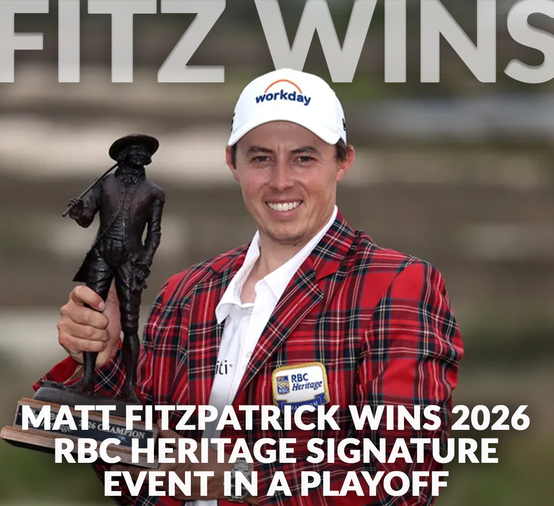 Matt Fitzpatrick Wins 2026 RBC Heritage Signature Event in a Playoff